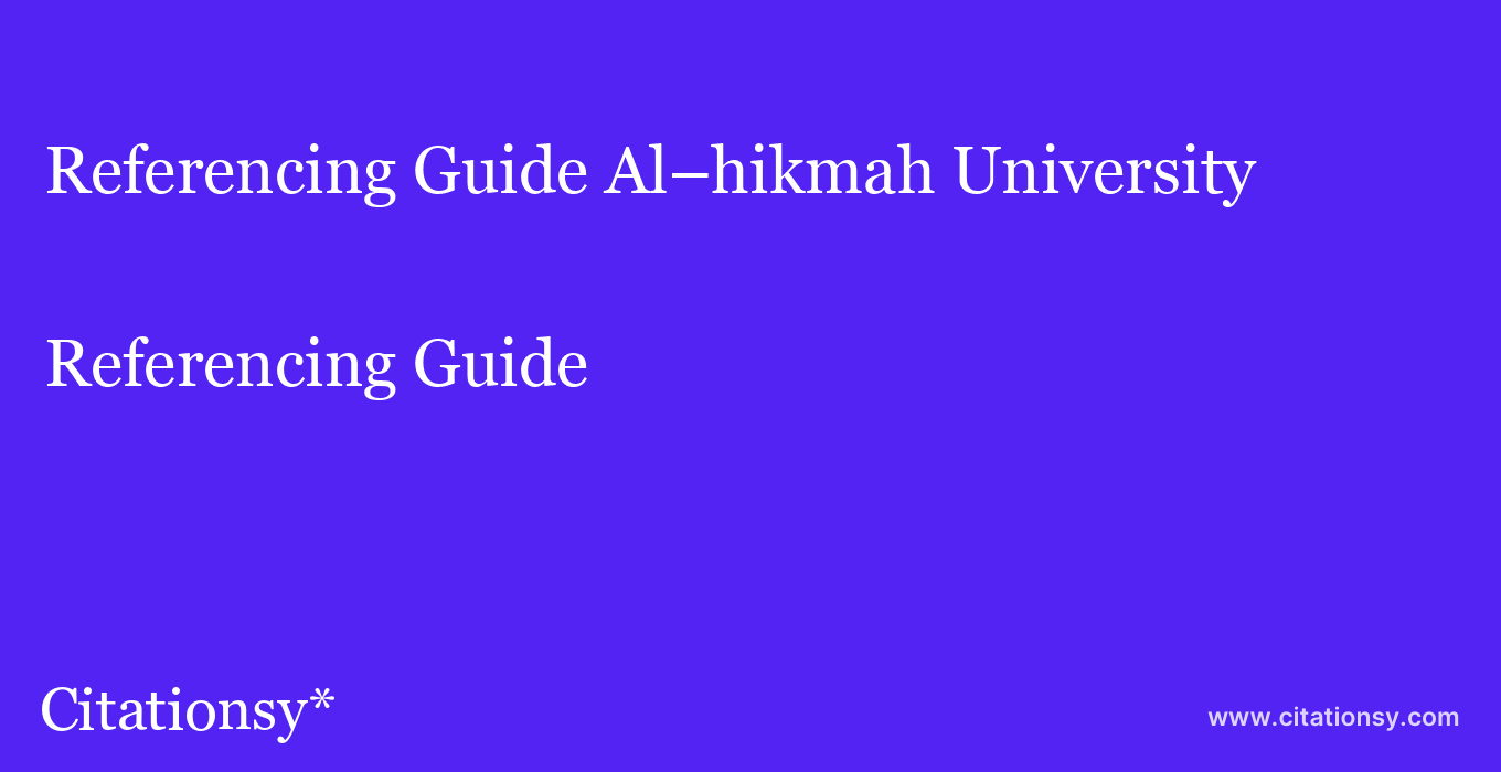 Referencing Guide: Al–hikmah University